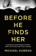 Cover: Before He Finds Her - Head of Zeus