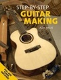 Cover: Guitar Making - Guild of Master Craftsman Publications Ltd