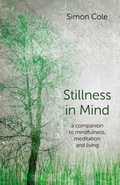 Cover: Stillness in Mind - a companion to mindfulness, meditation and living - Changemakers Books