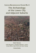 Cover: The Archaeology of the Lower City and Adjacent Suburbs - Oxbow Books