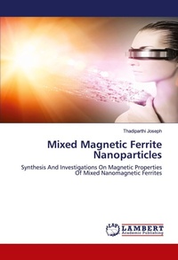 Abbildung von: Mixed Magnetic Ferrite Nanoparticles - LAP Lambert Academic Publishing