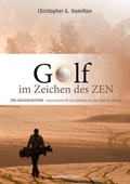 Cover: GOLF IM ZEICHEN DES ZEN - allesimfluss-Verlag