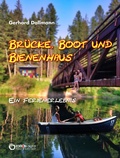 Cover: Br&uuml;cke, Boot und Bienenhaus - EDITION digital