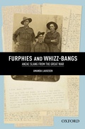 Cover: Furphies and Whizz-bangs: Anzac Slang from the Great War - OUP Australia and New Zealand