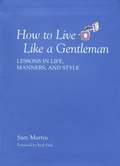 Cover: How to Live Like a Gentleman - Lyons Press
