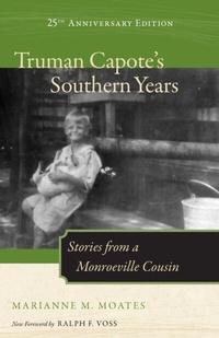 Abbildung von: Truman Capote's Southern Years, 25th Anniversary Edition - University of Alabama Press