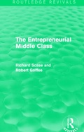 Cover: The Entrepreneurial Middle Class (Routledge Revivals) - Routledge