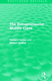 Enlarge image Cover: The Entrepreneurial Middle Class (Routledge Revivals) - Routledge