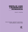 Cover: Merlin and Legendary Romance - Routledge