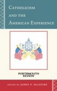 Abbildung von: Catholicism and the American Experience - Bloomsbury eBooks US