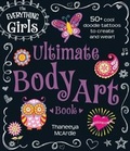 Cover: The Everything Girls Ultimate Body Art Book - Everything
