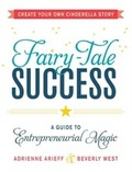 Cover: Fairy-Tale Success - Adams Media