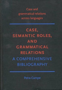 Enlarge image Cover: Case, Semantic Roles, and Grammatical Relations - John Benjamins Publishing Company