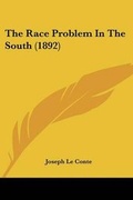 Cover: The Race Problem In The South (1892) - Kessinger Publishing