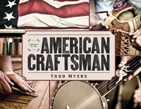 Abbildung von: Portraits of the American Craftsman - Lyons Press