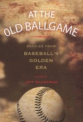 Cover: At the Old Ballgame - Lyons Press