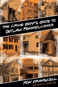 Cover: Crime Buff's Guide to Outlaw Pennsylvania - Globe Pequot Press