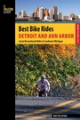 Cover: Best Bike Rides Detroit and Ann Arbor - Falcon Press Publishing