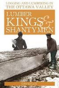 Abbildung von: Lumber Kings and Shantymen - Lorimer