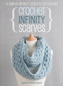 Cover: Crochet Infinity Scarves - David & Charles