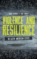 Cover: Violence and Resilience in Latin American Cities - Zed Books Ltd