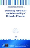 Cover: Examining Robustness and Vulnerability of Networked Systems - IOS Press,US