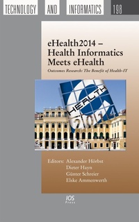 Enlarge image Cover: eHealth2014 - Health Informatics Meets eHealth - IOS Press,US