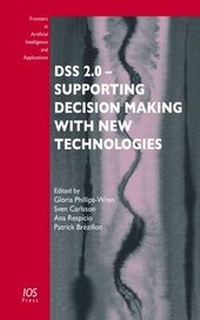 Enlarge image Cover: DSS 2.0 - Supporting Decision Making With New Technologies - IOS Press,US