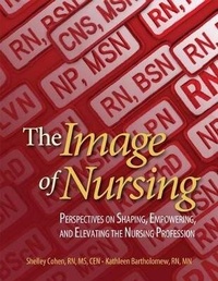Abbildung von: The Image of Nursing - Hcpro, a Division of Simplify Compliance