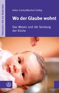 Cover: Wo der Glaube wohnt - Evangelische Verlagsanstalt