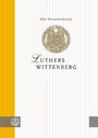 Cover: Luthers Wittenberg - Evangelische Verlagsanstalt