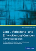 Cover: Lern-, Verhaltens- und Entwicklungsst&ouml;rungen in Praxisbeispielen - Lambertus