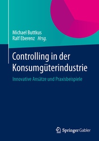 Abbildung von: Controlling in der Konsumgüterindustrie - Springer Gabler