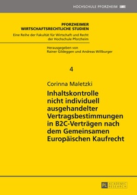 Abbildung von: Inhaltskontrolle nicht individuell ausgehandelter Vertragsbestimmungen in B2C-Verträgen nach dem Gemeinsamen Europäischen Kaufrecht - Peter Lang Verlag