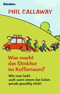 Cover: Was macht das Stinktier im Kofferraum? - Brendow