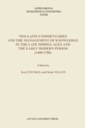Cover: Neo-Latin Commentaries and the Management of Knowledge in the Late Middle Ages and the Early Modern Period (1400 -1700) - Leuven University Press
