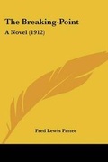 Cover: The Breaking-Point - Kessinger Publishing