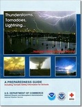 Cover: Thunderstorms, Tornadoes, Lightning, Nature's Most Violent Storms: A Preparedness Guide, Including Tornado Safety Information for Schools - National Oceanic and Atmospheric Adminis