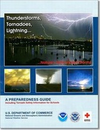 Abbildung von: Thunderstorms, Tornadoes, Lightning, Nature's Most Violent Storms: A Preparedness Guide, Including Tornado Safety Information for Schools - National Oceanic and Atmospheric Adminis