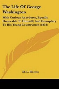 Enlarge image Cover: The Life Of George Washington - Kessinger Publishing