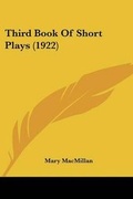 Cover: Third Book Of Short Plays (1922) - Kessinger Publishing