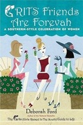 Cover: Grits Friends Are Forevah - Plume Books