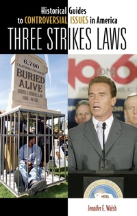 Enlarge image Cover: Three Strikes Laws - Greenwood Press