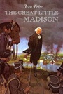 Cover: The Great Little Madison - G. P. Putnam's Sons
