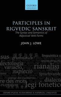 Enlarge image Cover: Participles in Rigvedic Sanskrit - Oxford University Press