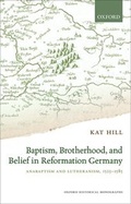 Cover: Baptism, Brotherhood, and Belief in Reformation Germany - Oxford University Press