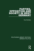 Cover: Parties, Opposition and Society in West Germany (RLE: German Politics) - Routledge