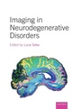 Cover: Imaging in Neurodegenerative Disorders - Oxford University Press