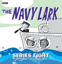 Enlarge image Cover: The Navy Lark Collection: Series 8 - BBC Physical Audio