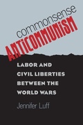 Cover: Commonsense Anticommunism - The University of North Carolina Press